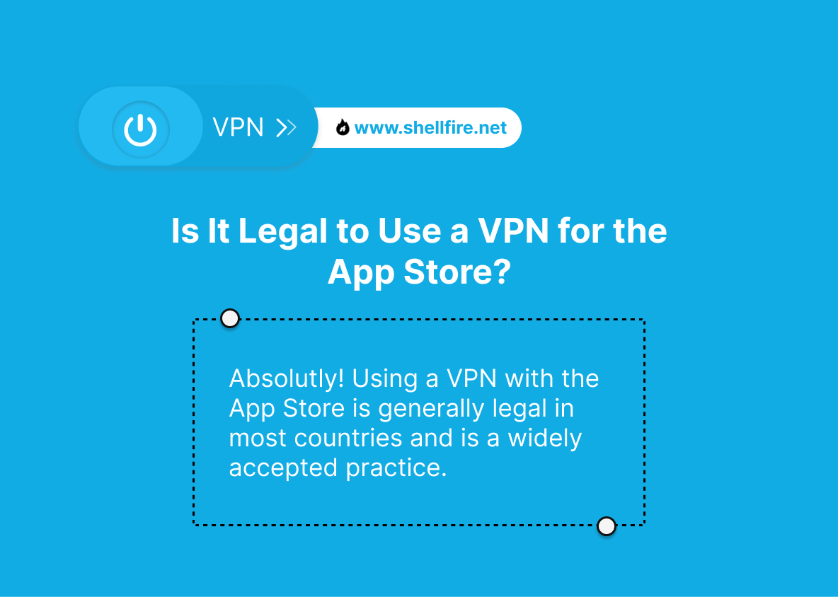 Is It Legal to Use a VPN for the App Store?